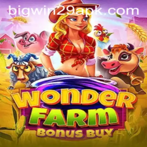 Exploring the Enchanting World of WonderFarmBonusBuy: BIGWIN29